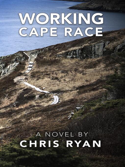 Title details for Working Cape Race by Chris Ryan - Wait list